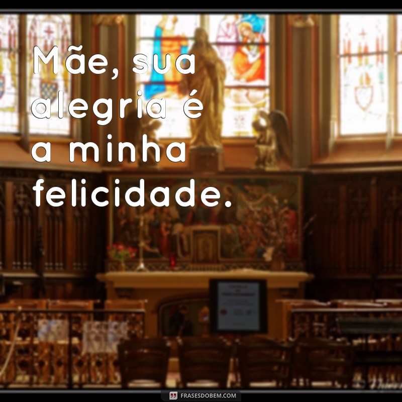 Frases Inspiradoras para Celebrar o Amor entre Mãe e Filha em Fotos 