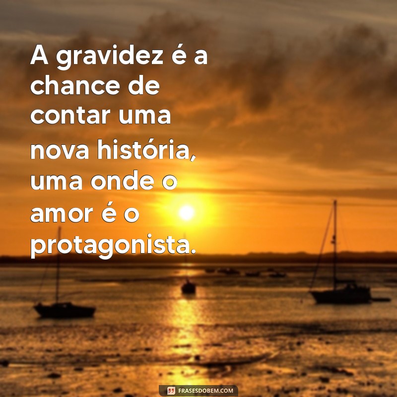 Frases Inspiradoras sobre Gravidez para Compartilhar no Tumblr 