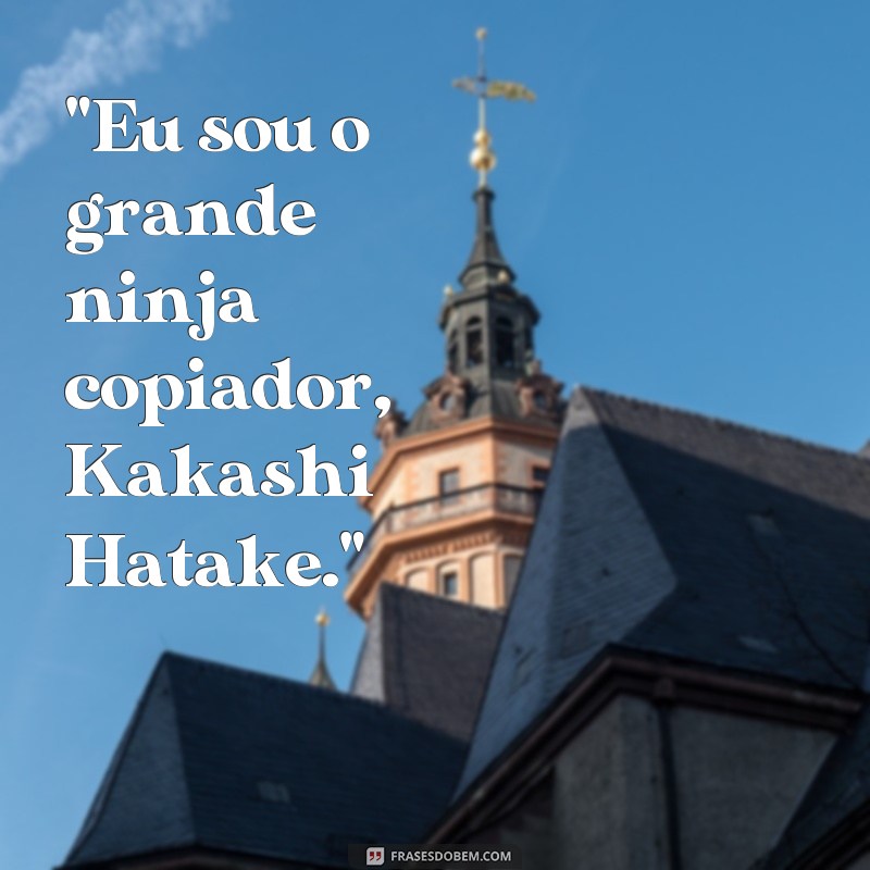 frases de kakashi 