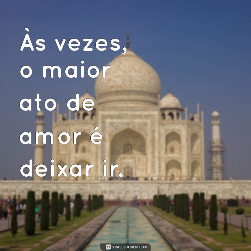 Frases Inspiradoras de Reflexão sobre o Amor para Tocar o Coração 