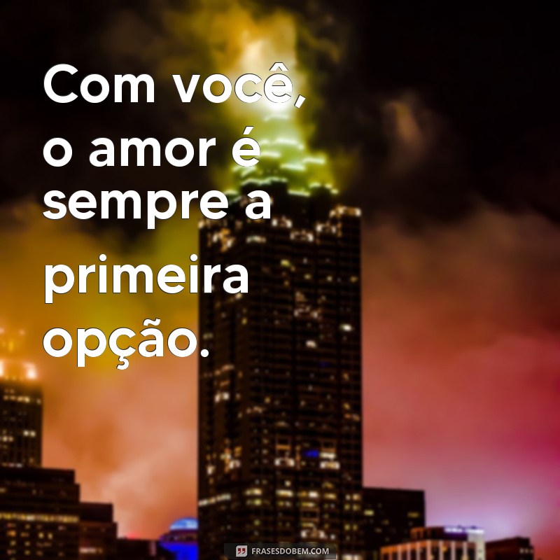 Descubra as melhores frases para expressar o amor em seu relacionamento 