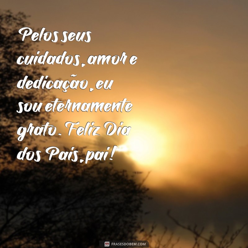 Descubra as melhores frases para celebrar o Dia dos Pais com felicidade! 