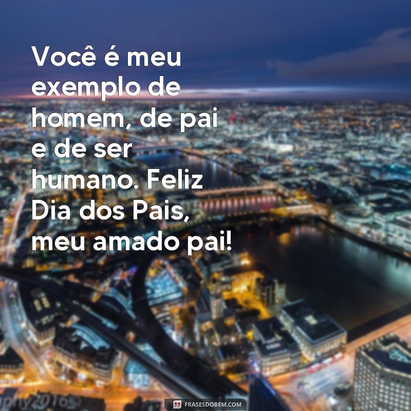 Descubra as melhores frases para celebrar o Dia dos Pais com felicidade! 