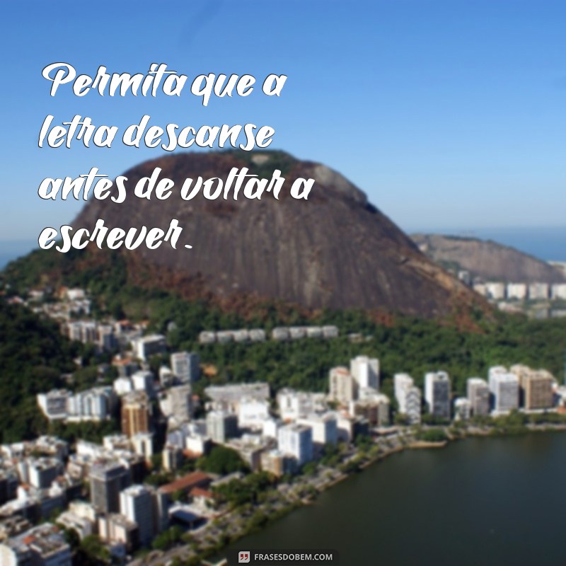 Descubra as melhores frases para relaxar com a letra D 