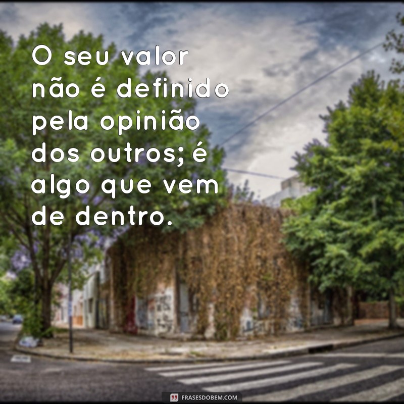 Descubra Frases Inspiradoras para Aprender a Se Amar em Primeiro Lugar 