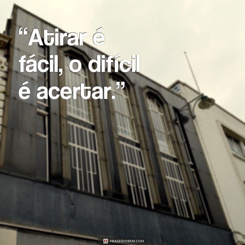 Descubra as melhores frases de atirador para inspirar sua mira e estratégia 