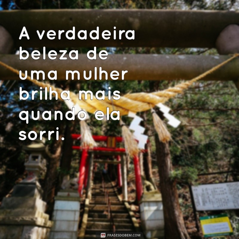 As Melhores Frases para Celebrar a Beleza da Mulher 