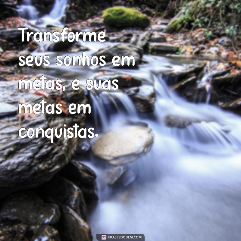 Frases Poderosas para Inspirar seu Caminho ao Sucesso 