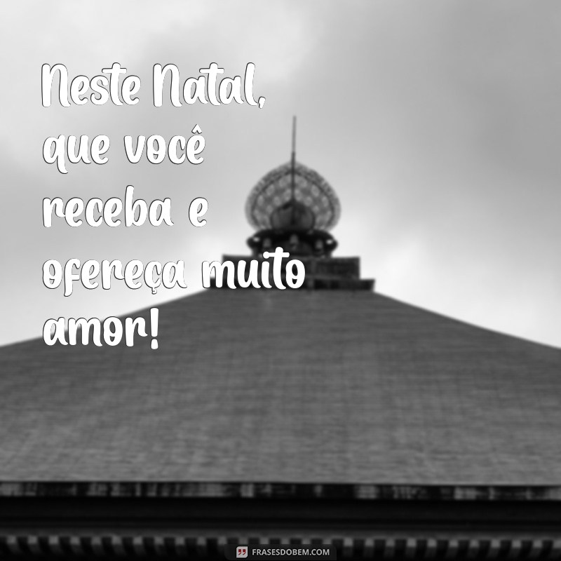 Frases Inspiradoras de Feliz Natal para Imprimir e Compartilhar 