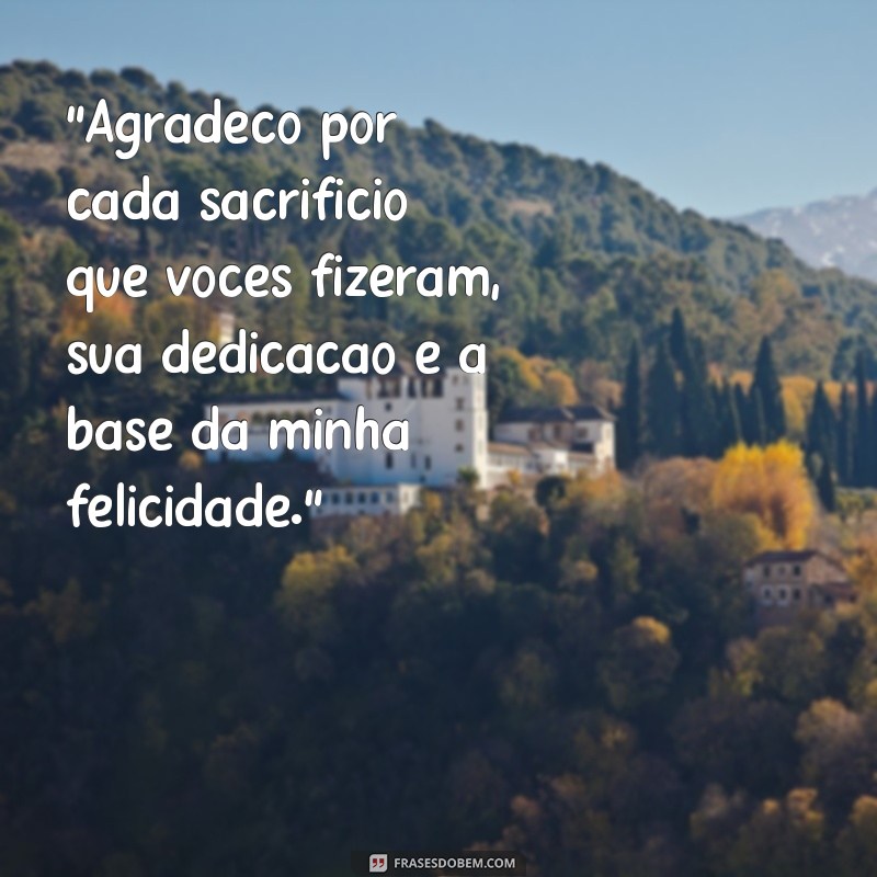 frases para pai e mãe de agradecimento 