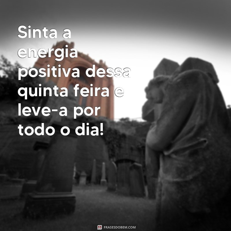 Encante seus seguidores com as melhores frases para desejar um bom dia de quinta-feira no Instagram 