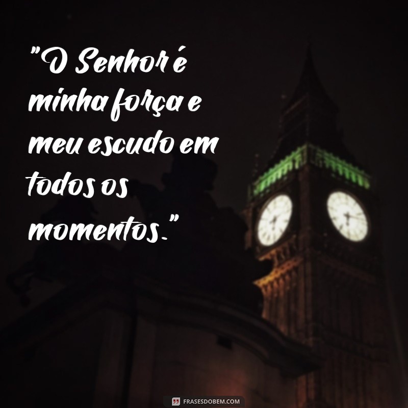 frases versículo de força 