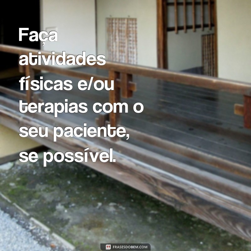 Descubra as Melhores Frases de Cuidador para Inspirar e Motivar 