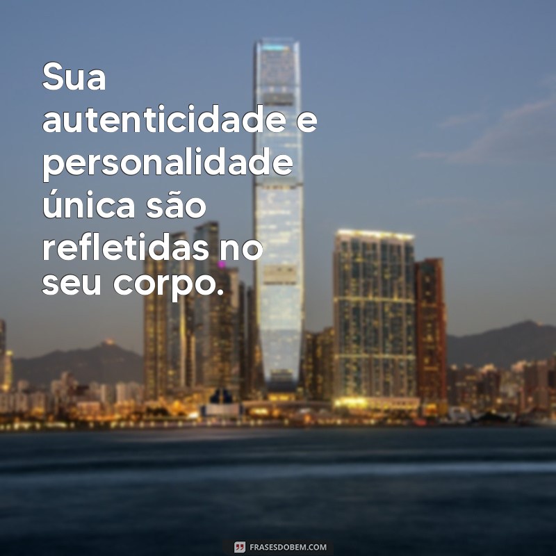 Descubra as melhores frases para inspirar e conquistar o corpo perfeito 