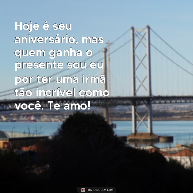 Encante sua irmã com as melhores frases de aniversário do Tumblr 