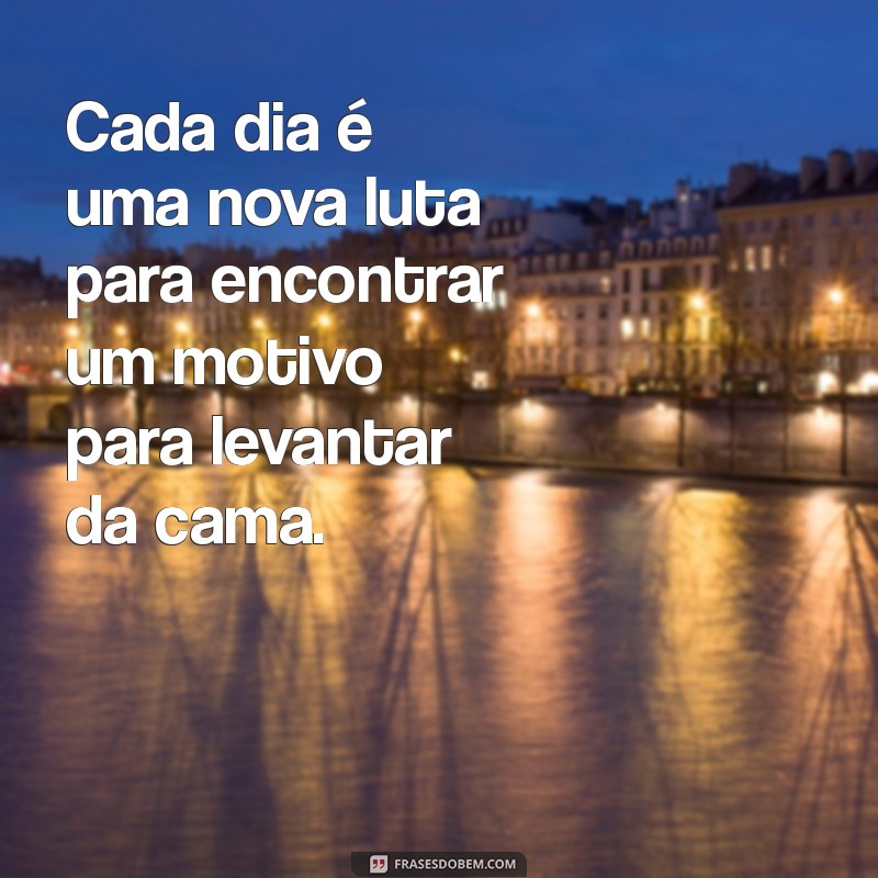 Frases Impactantes sobre Depressão: Reflexões e Conforto em Momentos Difíceis 