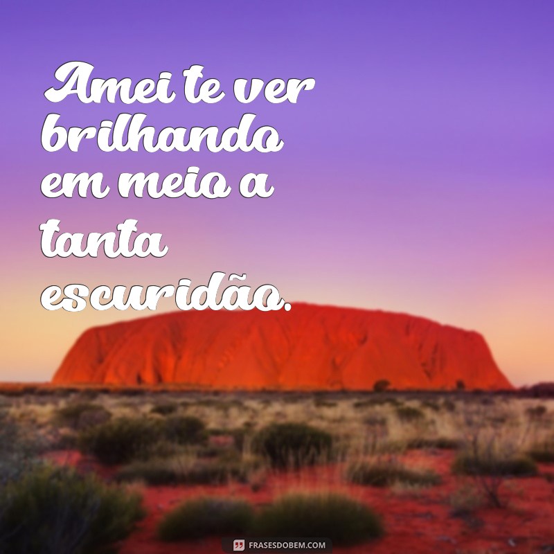 Descubra as melhores frases de amor para expressar o sentimento: Amei te ver! 