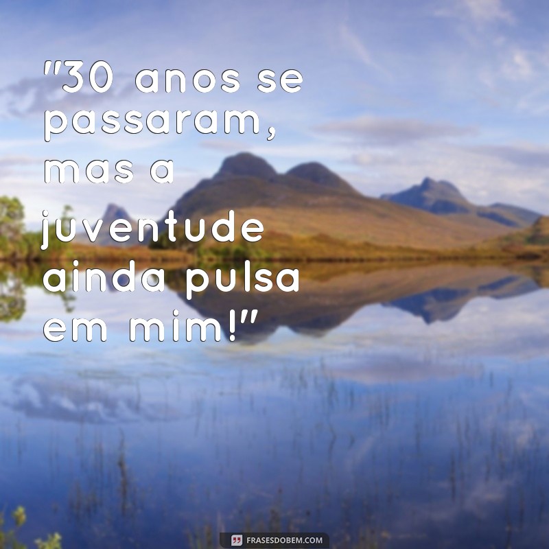 frases repente 30 anos frases 