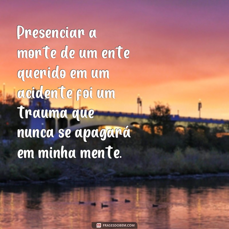 Descubra as melhores frases para superar traumas e seguir em frente 