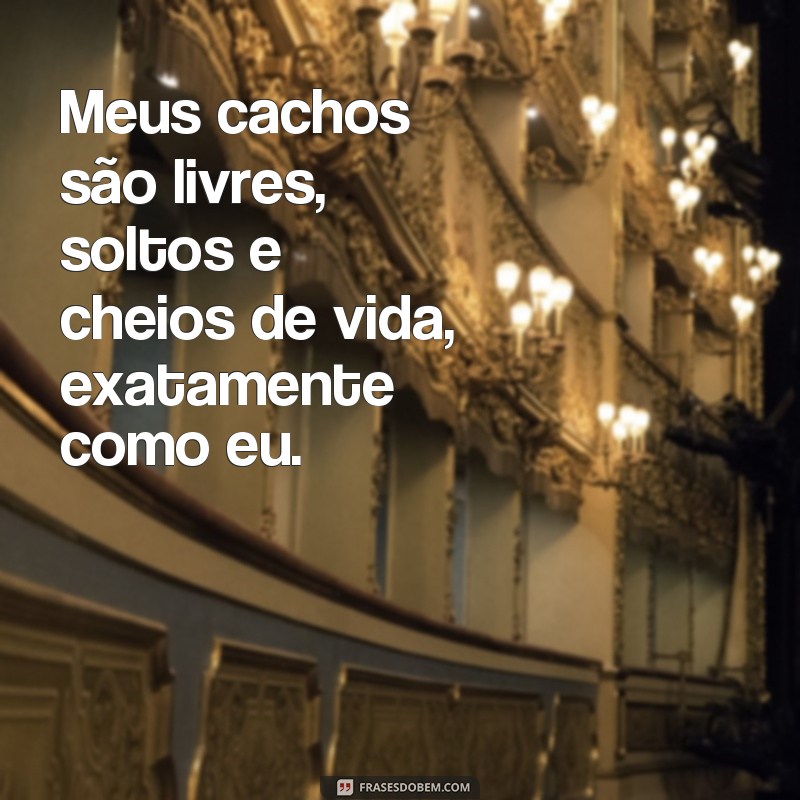 Descubra as melhores frases inspiradoras para as cacheadas morenas 