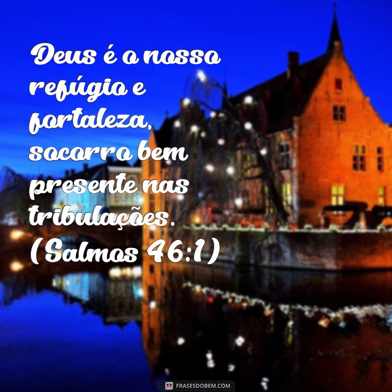 Descubra as mais inspiradoras frases de confiança no Senhor - Versículos bíblicos que fortalecem a fé 