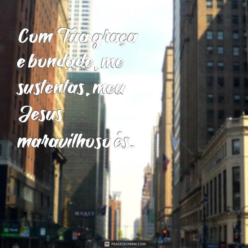 Descubra as mais belas frases sobre o maravilhoso amor de Jesus 