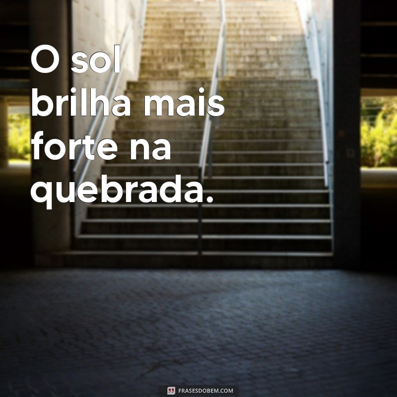 As Melhores Frases de Favela para Legendar Suas Fotos com Estilo 