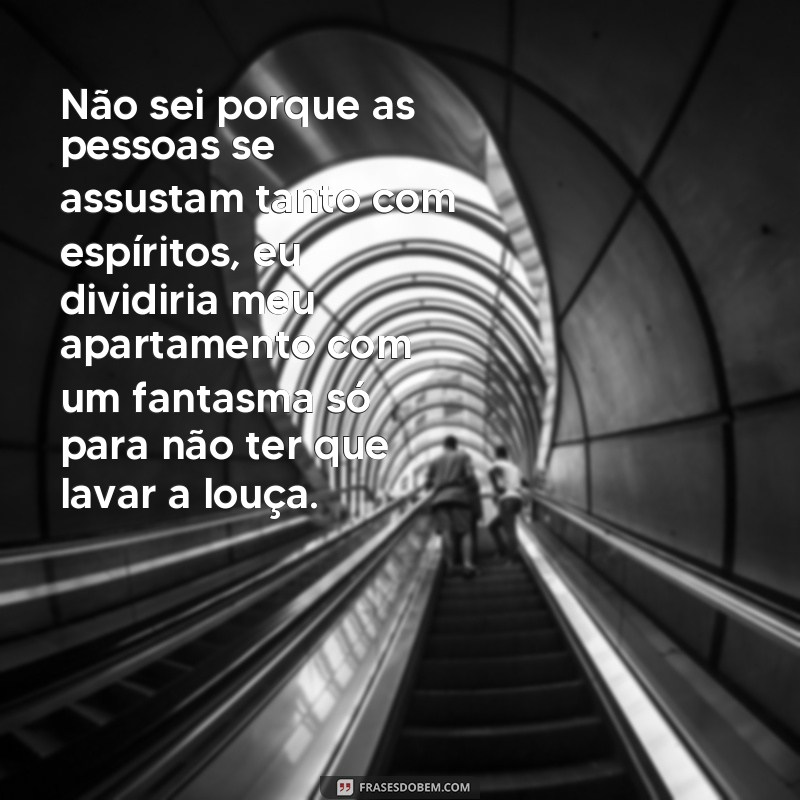 Divirta-se com as melhores frases engraçadas para alegrar o seu dia! 