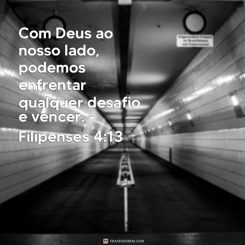 Descubra as melhores frases de versículos bíblicos para superar desafios 