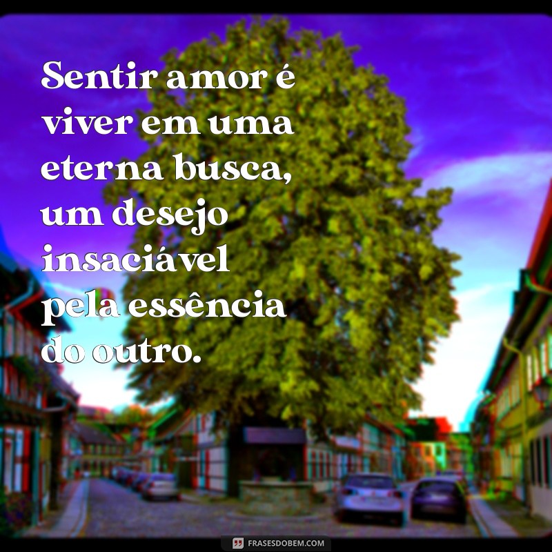 Descubra as Melhores Frases de Fernando Pessoa sobre o Amor 