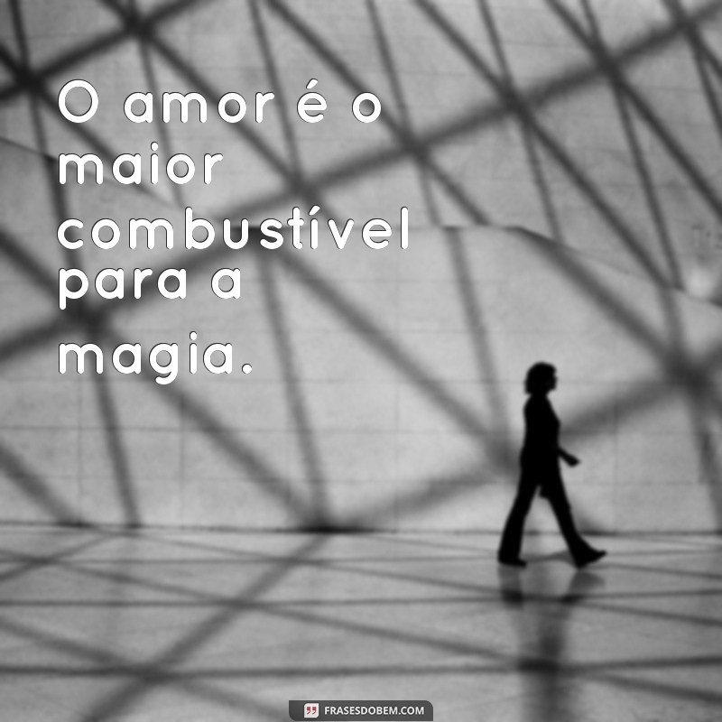 Descubra as melhores frases de bruxos para encantar sua mente e inspirar sua magia 