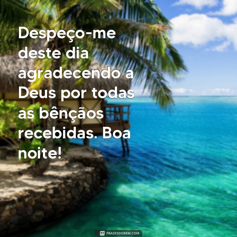 Encante sua noite com as melhores frases e versículos de boa noite 