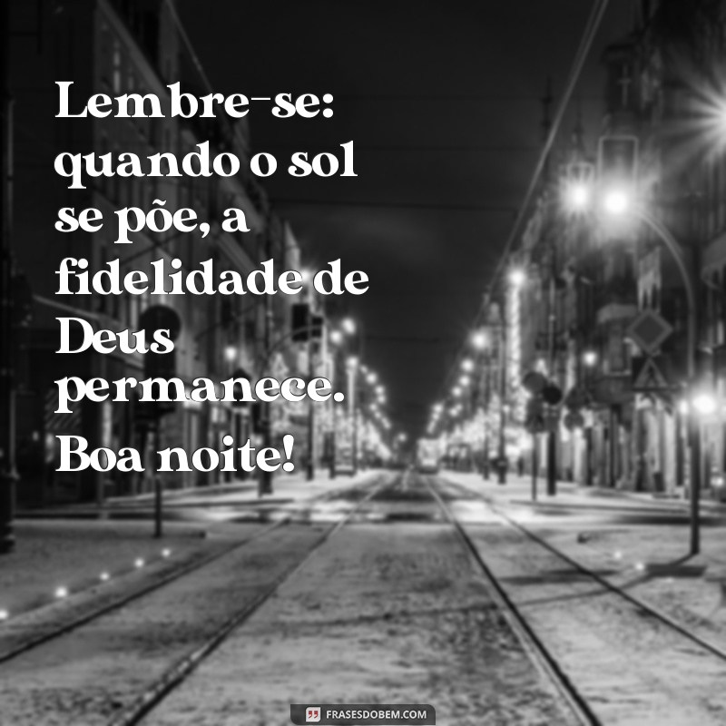 Encante sua noite com as melhores frases e versículos de boa noite 