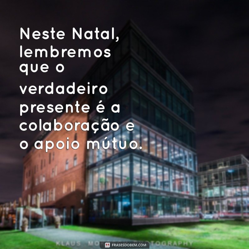 Frases de Natal para Empresas: Inspirações para Mensagens Corporativas 