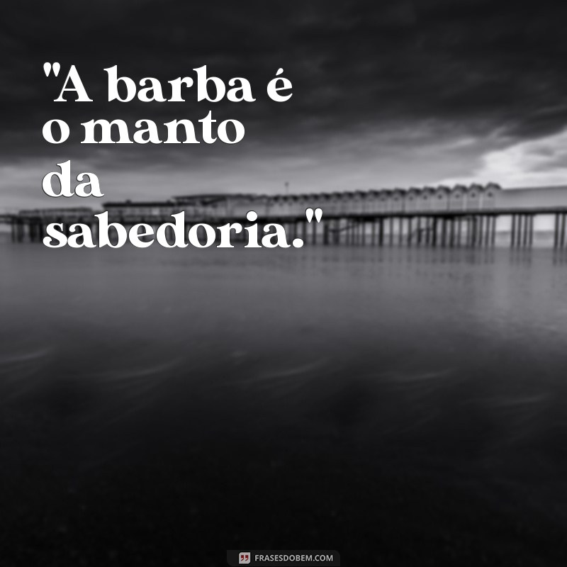 frases de barba 