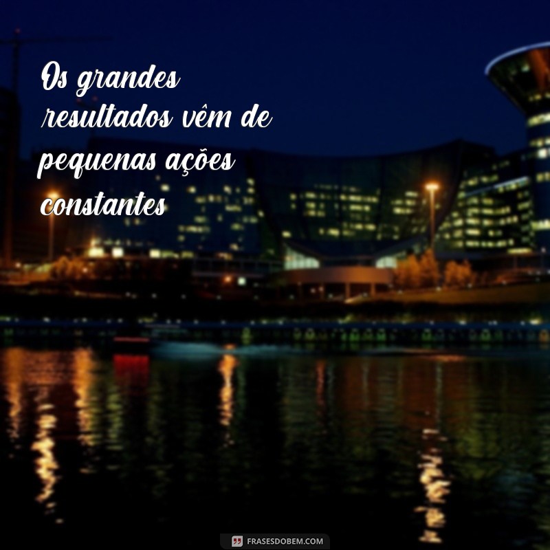 50 Frases de Determinação Inspiradoras para Suas Fotos 