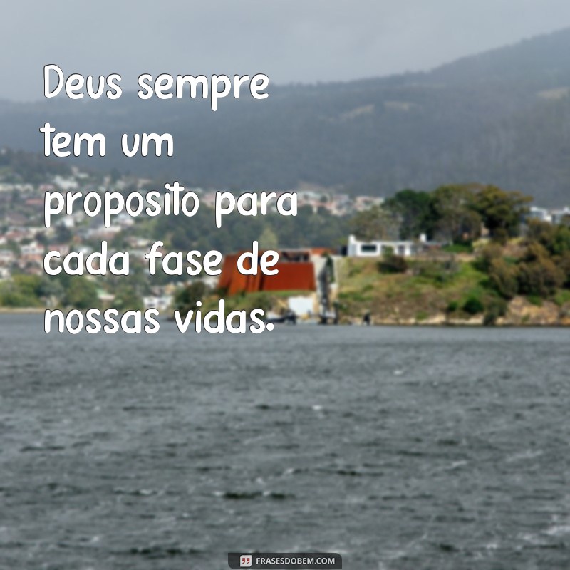 Descubra o poder das frases: Tudo acontece no tempo de Deus 