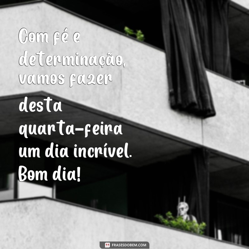 Comece sua quarta-feira com positividade: 20 frases inspiradoras para postar no Instagram 