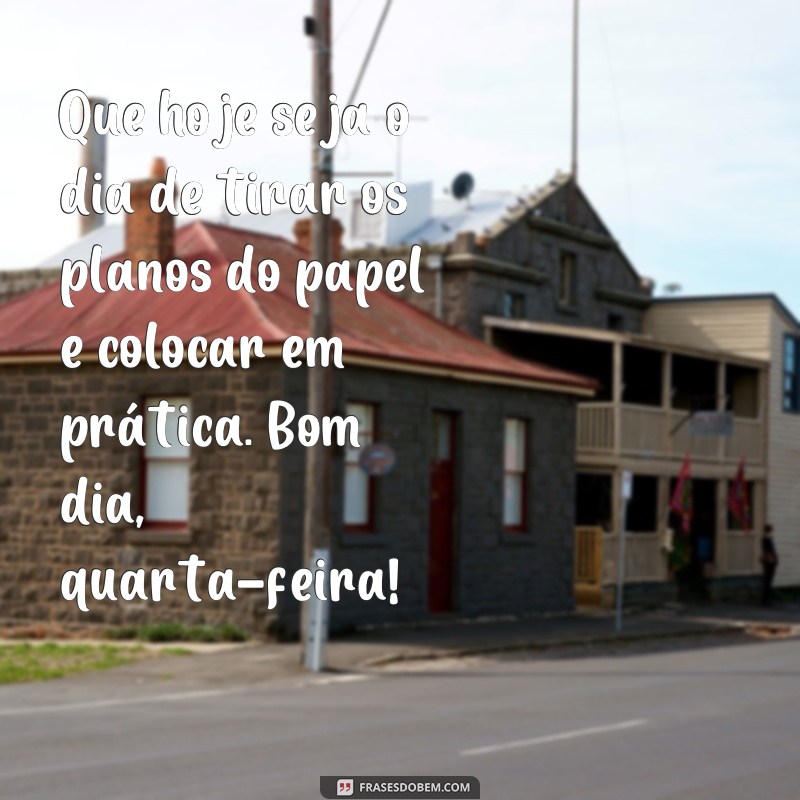 Comece sua quarta-feira com positividade: 20 frases inspiradoras para postar no Instagram 