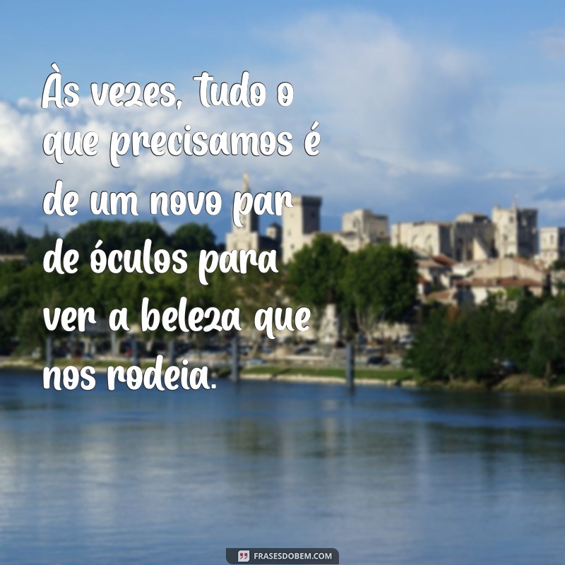 As Melhores Frases sobre Óculos para Inspirar e Refletir 