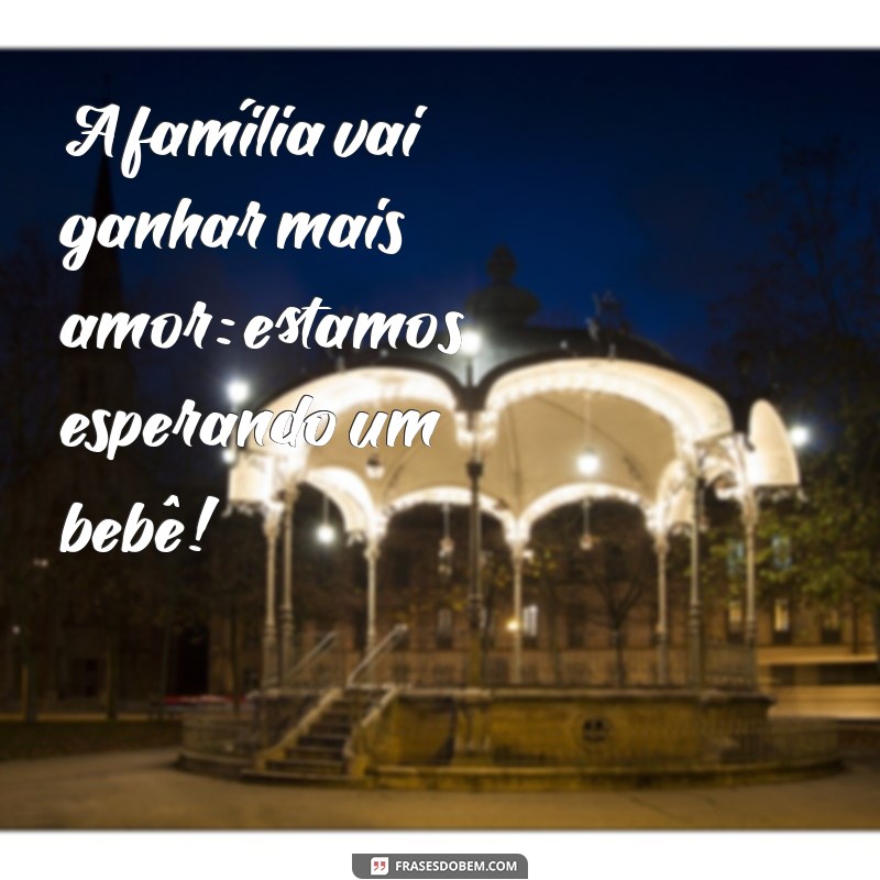 Frases Criativas para Anunciar a Gravidez aos Avós: Surpreenda com Amor! 