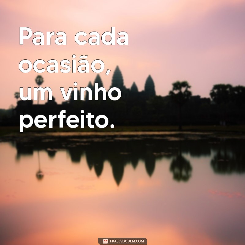 50 Frases Inspiradoras para Personalizar Sua Taça de Vinho 