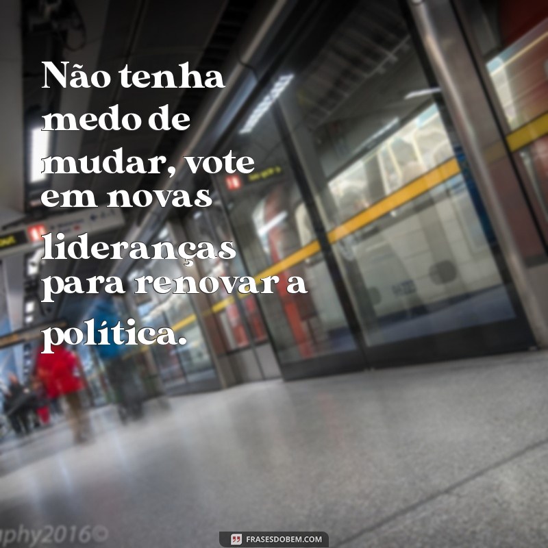 Descubra as melhores frases de votação para inspirar sua escolha 