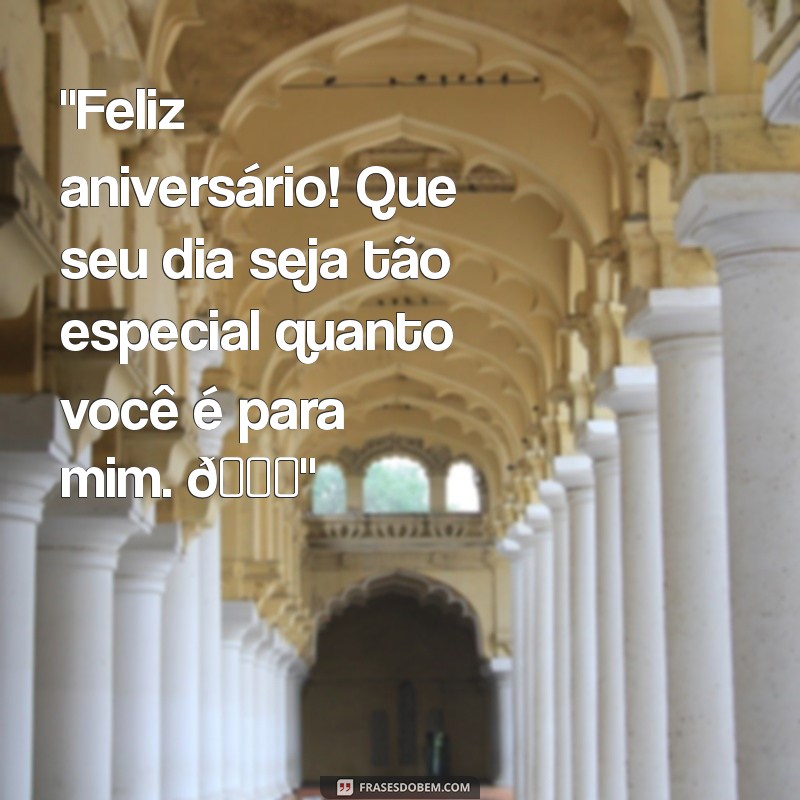 frases de feliz aniversário para crush 