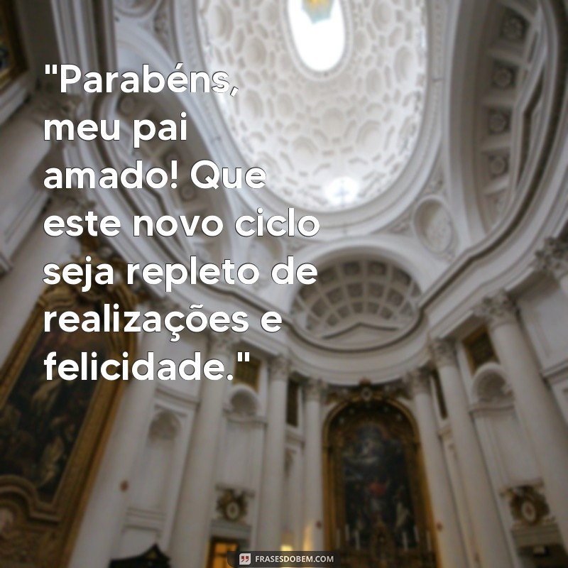 frases aniversário para pai whatsapp 