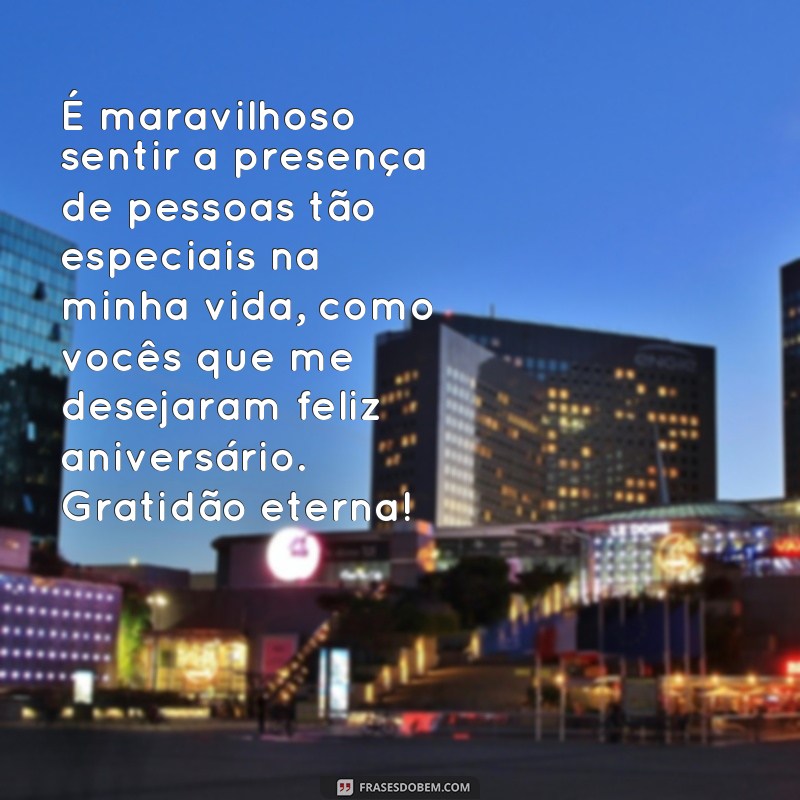 Descubra as Melhores Frases de Agradecimento de Aniversário para Expressar sua Gratidão 