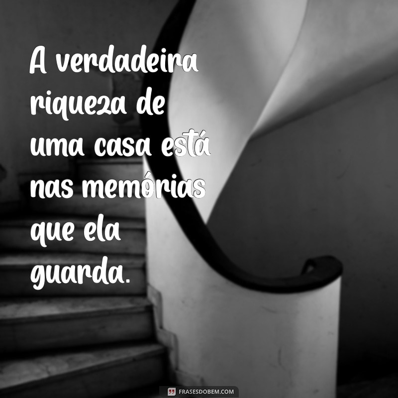 Frases Inspiradoras para Valorizar a Beleza das Casas Simples 