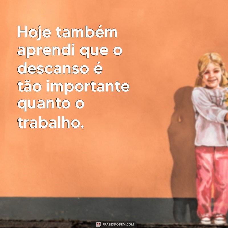 Frases Inspiradoras para Encerrar o Dia de Trabalho com Positividade 