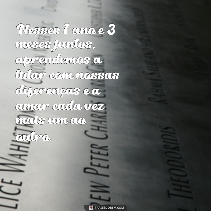 Descubra as melhores frases para celebrar 1 ano e 3 meses de namoro! 