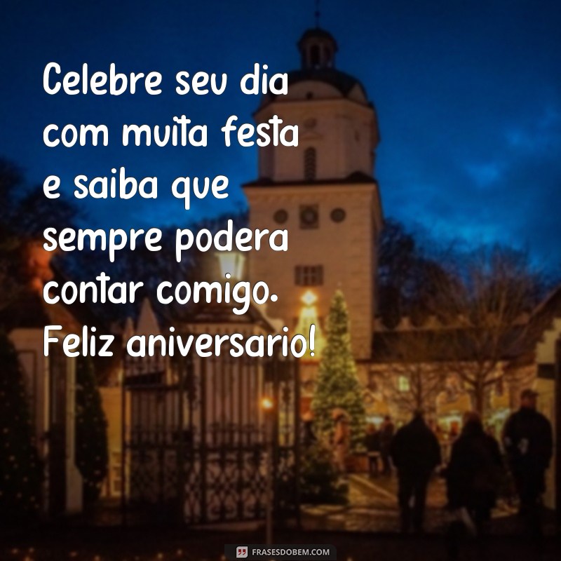 Descubra as melhores frases de aniversário para surpreender seu melhor amigo homem! 